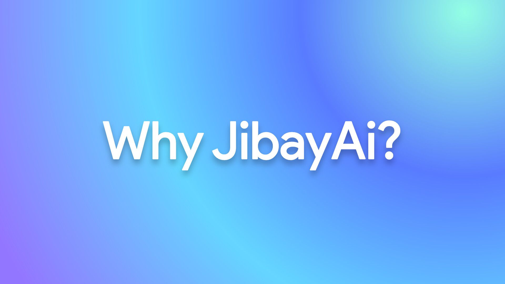 Why Jibay AI